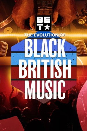 The Evolution of Black British Music (2022)