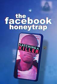The Facebook Honeytrap: Catching A Killer (2025)