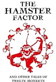 The Hamster Factor and Other Tales of 'Twelve Monkeys' (1996)