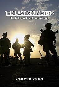 The Last 600 Meters: The Battles of Najaf and Fallujah (2025)