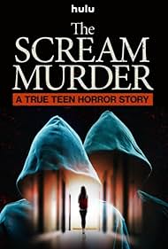 The Scream Murder: A True Teen Horror Story (TV Mini Series 2026) 2026