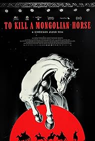 To Kill a Mongolian Horse (2025)