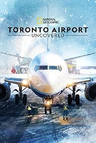 Toronto Airport: Uncovered (2025)