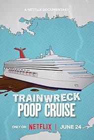 Trainwreck: Poop Cruise (2025)