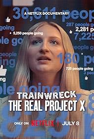 Trainwreck: The Real Project X (2025)