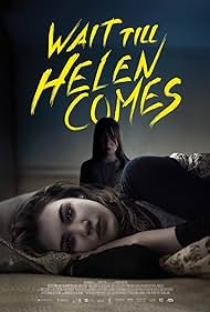 Wait Till Helen Comes (2021)
