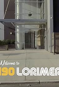 Welcome to 190 Lorimer (2025)