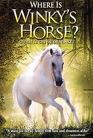 Where Is Winky's Horse? (2007)