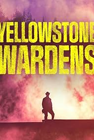 Yellowstone Wardens (2023)