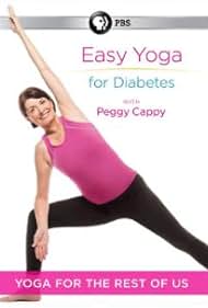 Yoga for the Rest of Us with Peggy Cappy: Easy Yoga for Diabetes (2016)