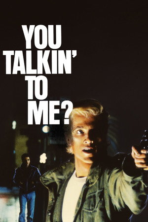 You Talkin' to Me? (1987)
