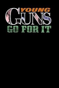 Young Guns Go For It (1999)